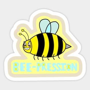 Bee-pression Sticker